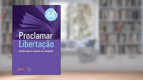 Capa de PROCLAMAR LIBERTAÇAO VOLUME 44, do autor Verner Hoefelmann