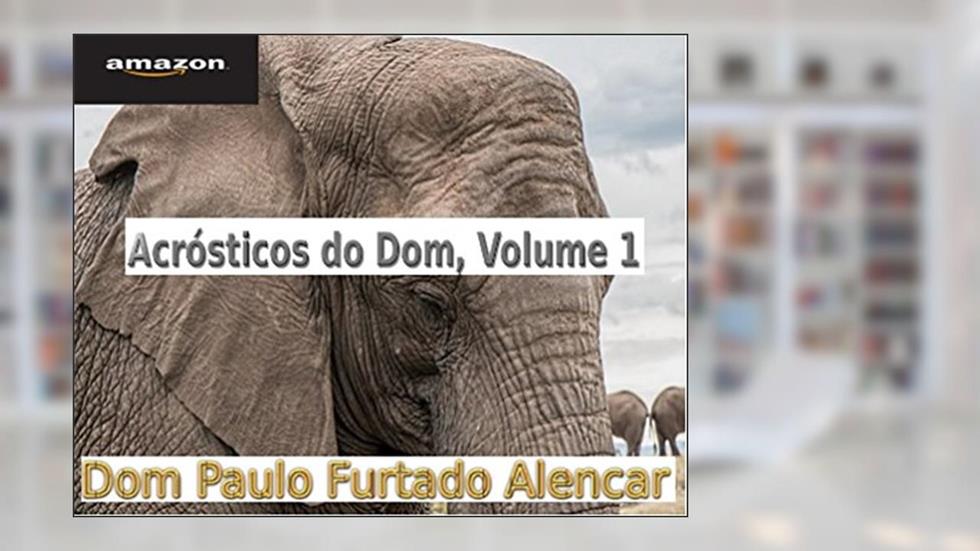 Acrósticos do Dom, Volume 1, do autor Dom Paulo Furtado Alencar