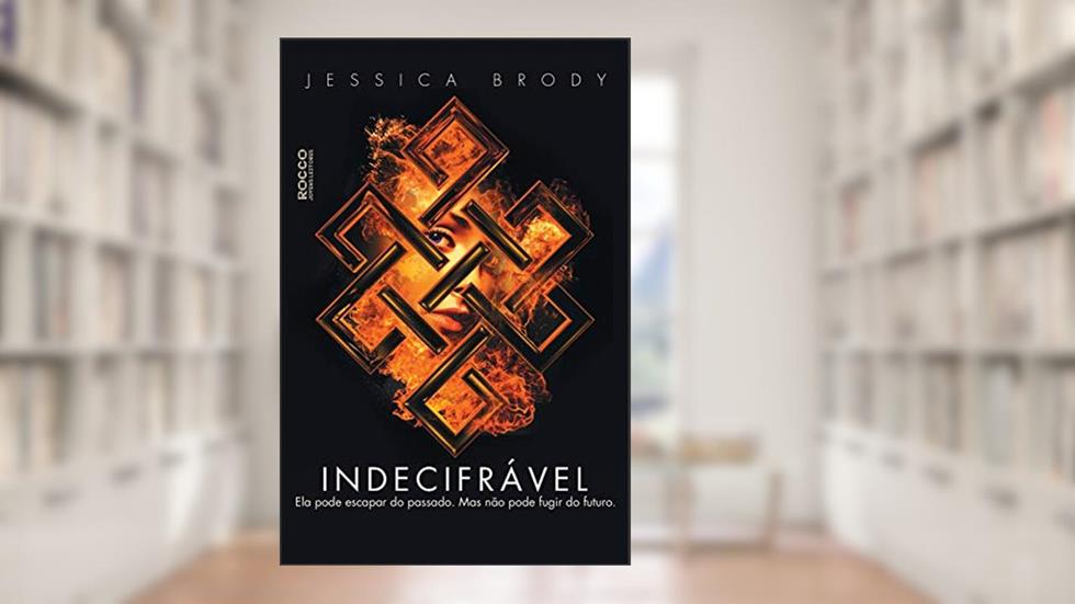 Indecifrável (Inesquecível Livro 2), do autor Jessica Brody