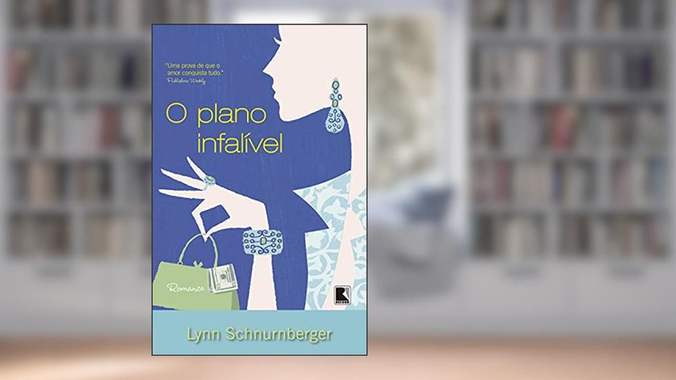 O plano infalível, do autor Lynn Schnurnberger