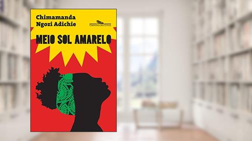 Capa de Meio sol amarelo, do autor Chimamanda Ngozi Adichie