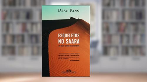 Capa de Esqueletos no Saara, do autor Dean King
