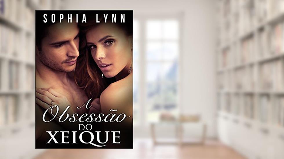A obsessão do Sheik (Família Regente Kamir #1), do autor Sophia Lynn