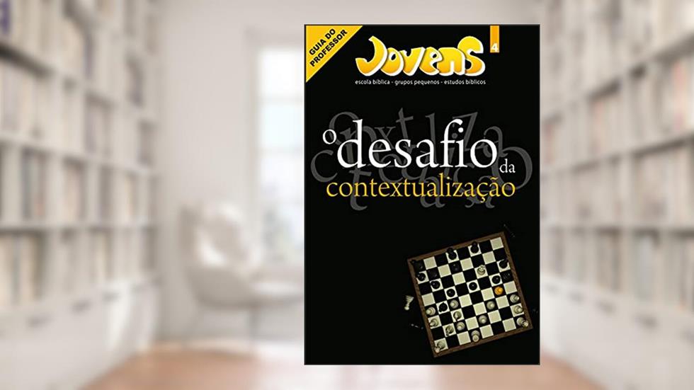 O desafio da contextualização | Professor (Jovens), do autor Editora Cristã Evangélica