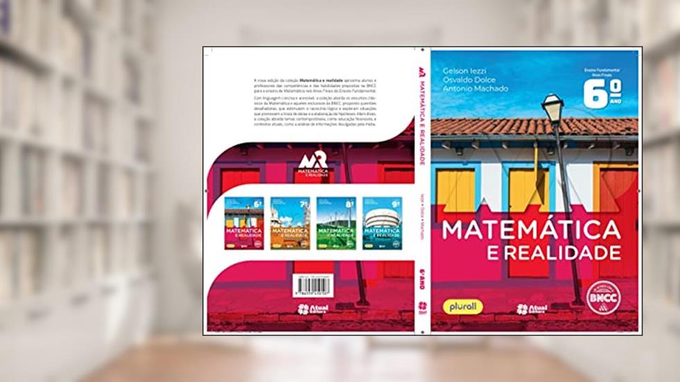 Matemática e realidade 6º ano, do autor Antonio Machado; Osvaldo Dolce; Gelson Iezzi