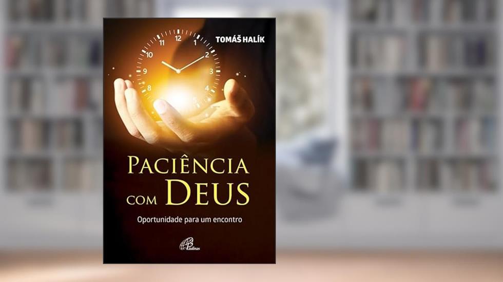 Paciência com Deus: Oportunidade para um encontro, do autor Tomás Halík