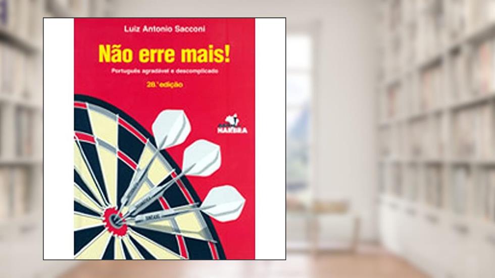 Não Erre Mais!, do autor L. A. Sacconi