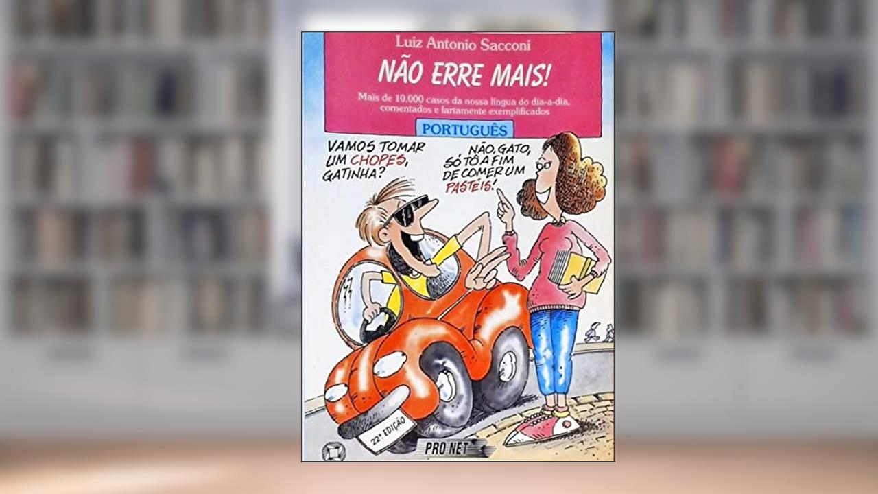 Nao Erre Mais - Mais De 10.000 Casos Da Lingua Portuguesa, do autor Luiz Antonio Sacconi
