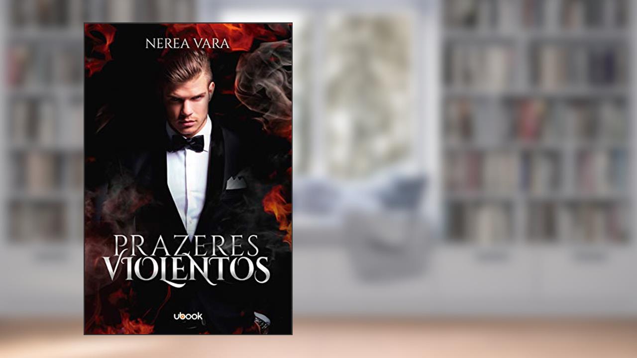 Prazeres Violentos, do autor Nerea Vargas