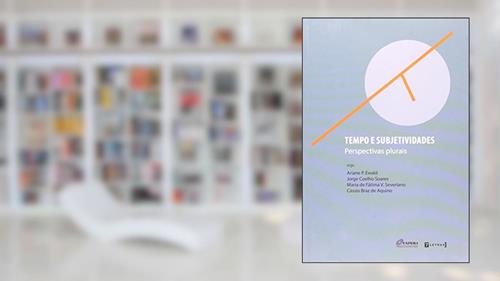 Capa de Tempo E Subjetividades. Perspectivas Plurais, do autor Ariane Ewald; Jorge Soares