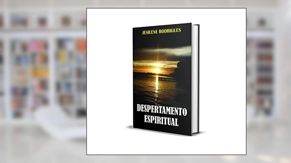 DESPERTAMENTO ESPIRITUAL, do autor JESILENE RODRIGUES