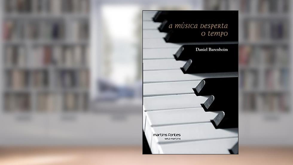 Música desperta o tempo, A, do autor Daniel Barenboim