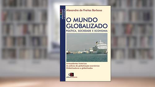 Capa de O mundo globalizado: Política, Sociedade e Economia, do autor Alexandre de Freitas Barbosa