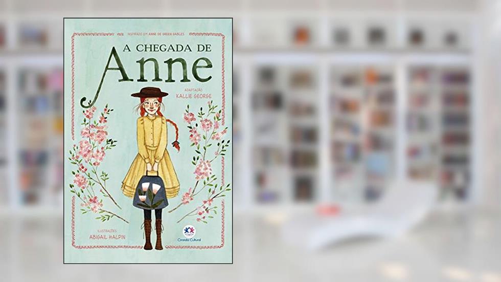 A chegada de Anne, do autor Kallie George
