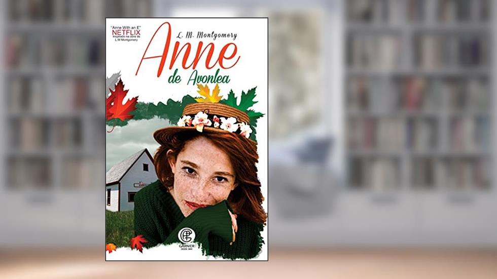 Anne de Avonlea: Volume 2, do autor L. M. Montgomery