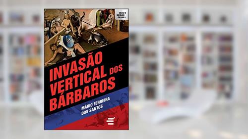 Capa de Invasão Vertical dos Bárbaros, do autor Mário Ferreira dos Santos