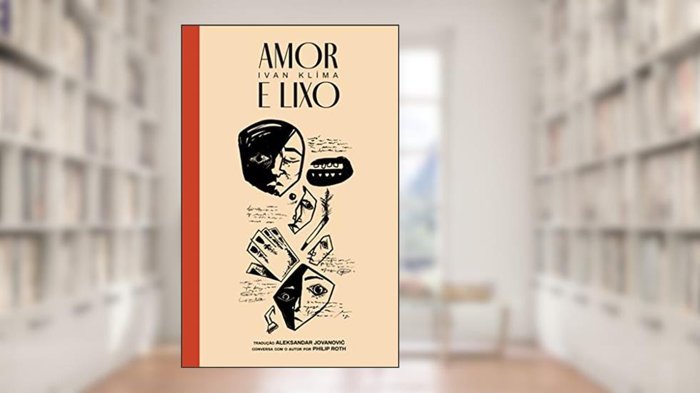 Amor e lixo, do autor Ivan Klíma
