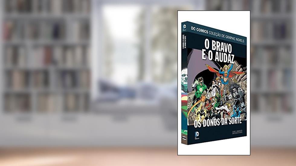 DC Graphic Novels. Os Bravos e os Destemidos. Os Senhores do Destino, do autor Eaglemoss