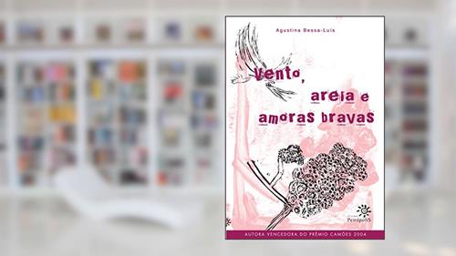 Capa de Vento, areia e amoras bravas, do autor Agustina Bessa-Luís