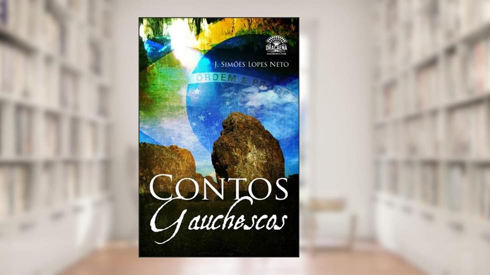 Contos Gauchescos, do autor João Simões Lopes Neto