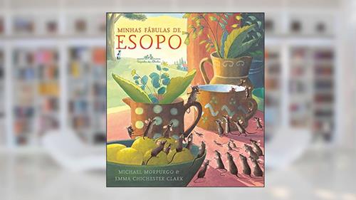 Capa de Minhas fábulas de Esopo, do autor Michael Morpurgo