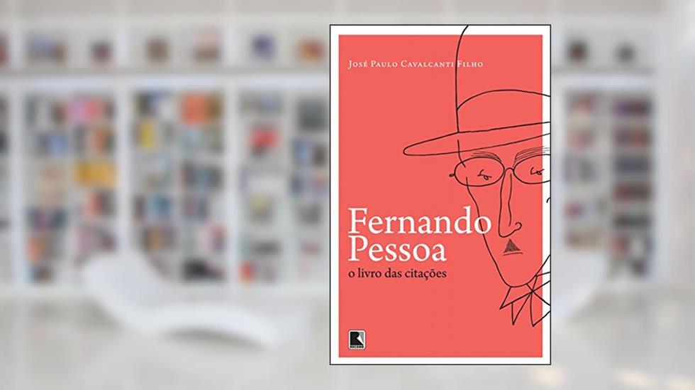 Fernando Pessoa: O livro das citações, do autor José Paulo Cavalcanti Filho