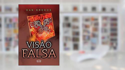 Capa de Visão falsa: Volume 2, do autor Dan Krokos