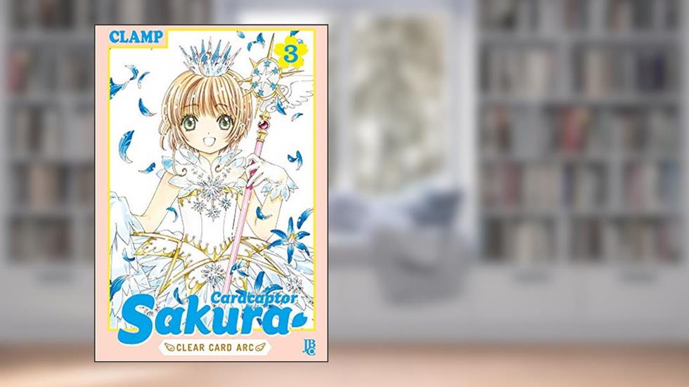 Cardcaptor Sakura - Clear Card Arc - Vol. 3, do autor CLAMP