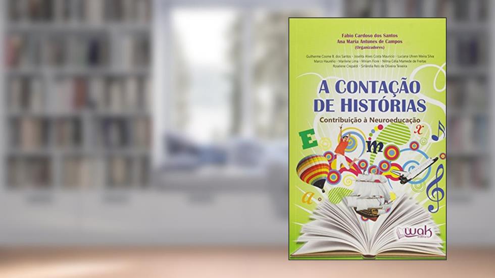 A Contação de Histórias, do autor Ana Maria Antunes de Campos
