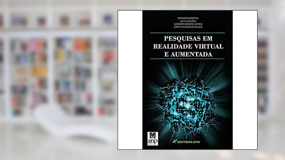 Pesquisas em realidade virtual e aumentada, do autor luiz Landau