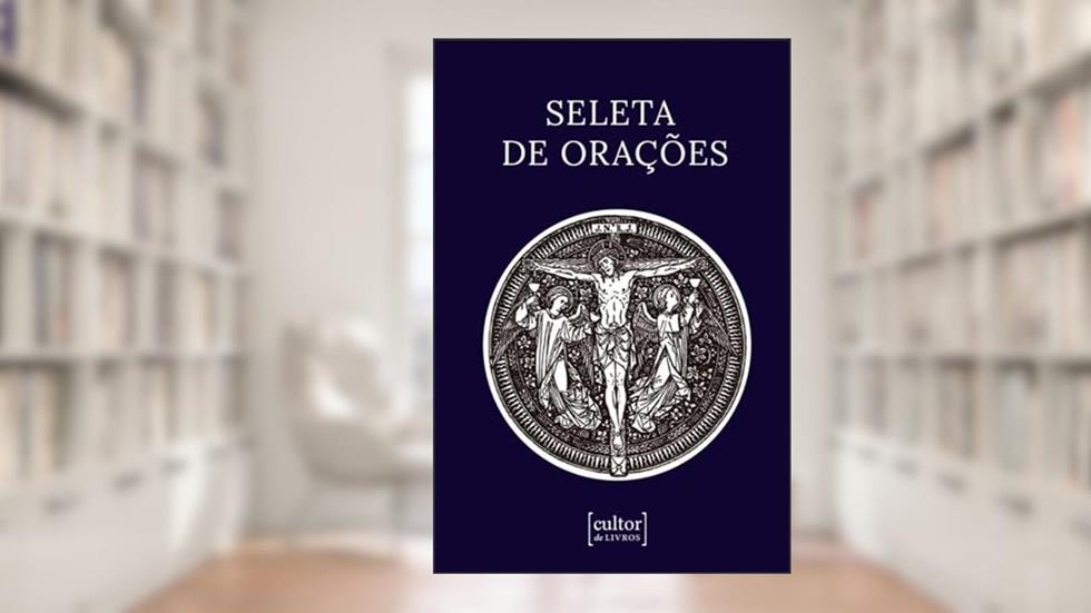 Seleta de Orações, do autor CULTOR DE LIVROS