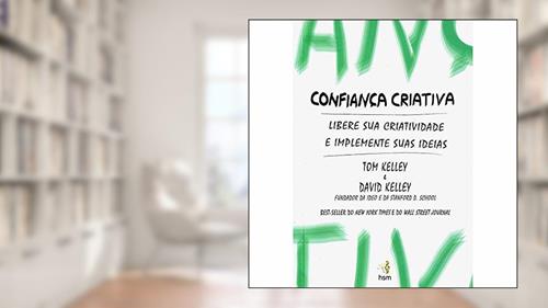 Capa de Confiança Criativa. Libere Sua Criatividade e Implemente Suas Ideias, do autor David Keller; Tom Kelley
