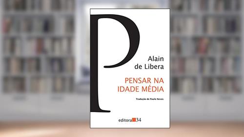 Capa de Pensar na Idade Média, do autor Alain de Libera