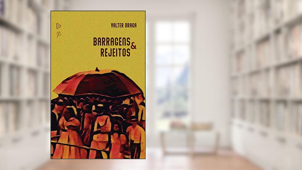 Barragens E Rejeitos, do autor Valter Braga