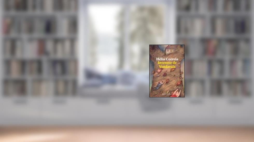 Inventor de Vendavais, do autor Hélia Correia