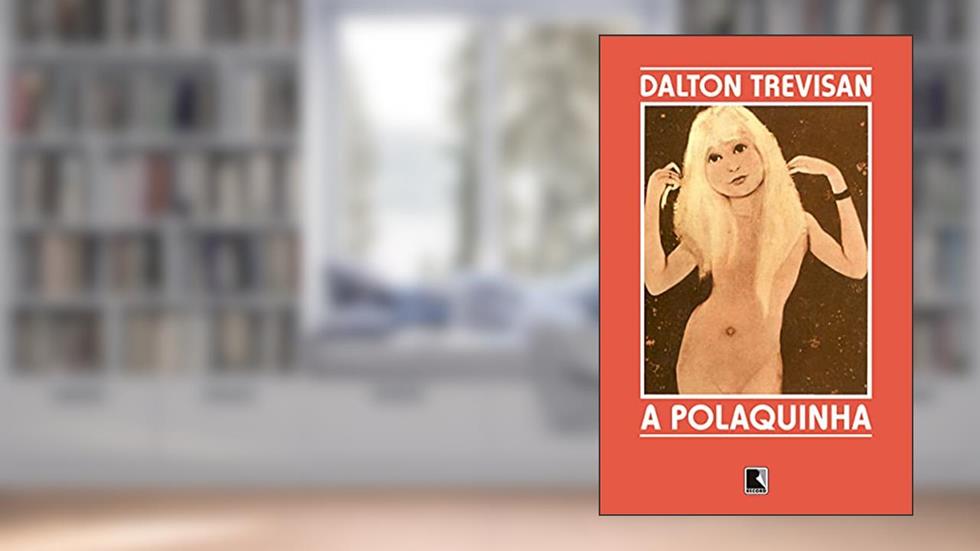 A polaquinha, do autor Dalton Trevisan
