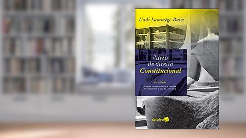 Capa de Curso de direito constitucional - 12ª edição de 2019, do autor Uadi Lammêgo Bulos
