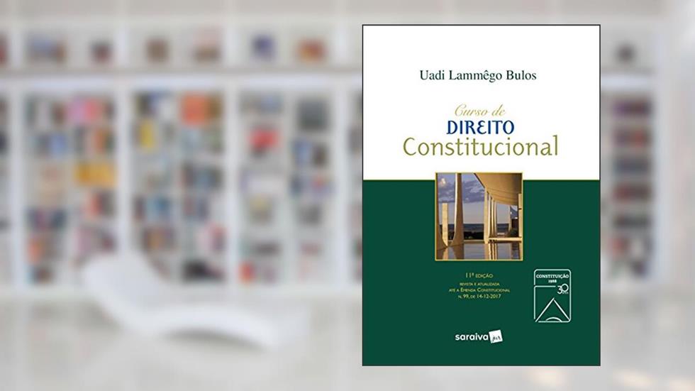 Curso de Direito Constitucional, do autor Uadi Lammêgo Bulos