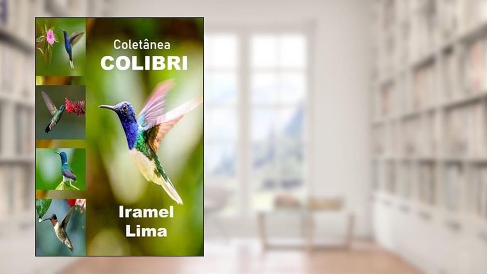 Coletanea Colibri, do autor Iramel Lima