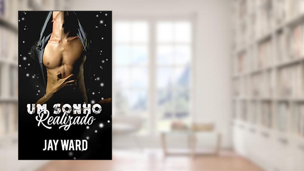 Um Sonho Realizado, do autor Jay Ward