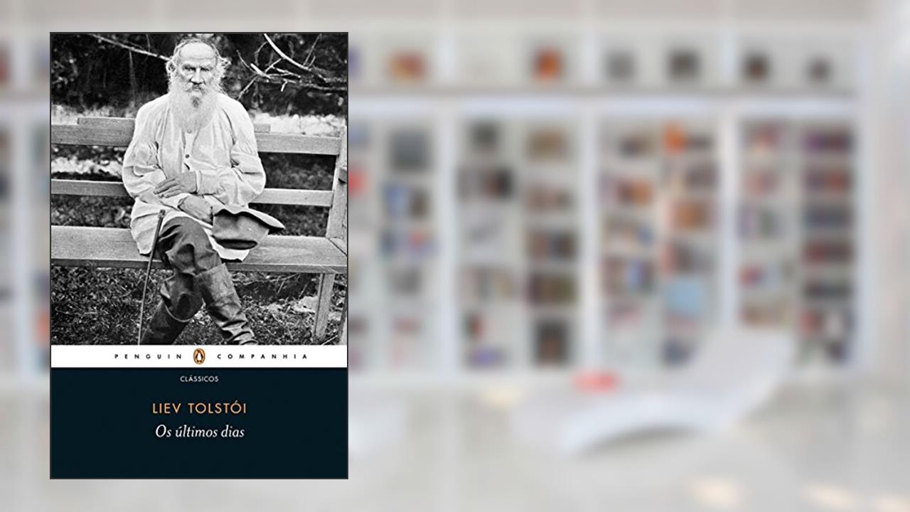 Os últimos dias, do autor Liev Tolstói