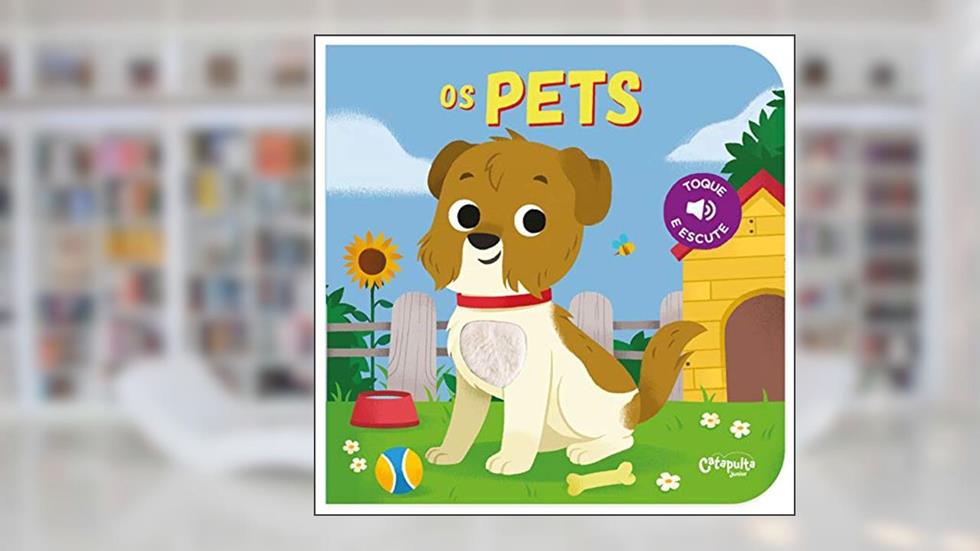 Os pets, do autor Editores de Catapulta