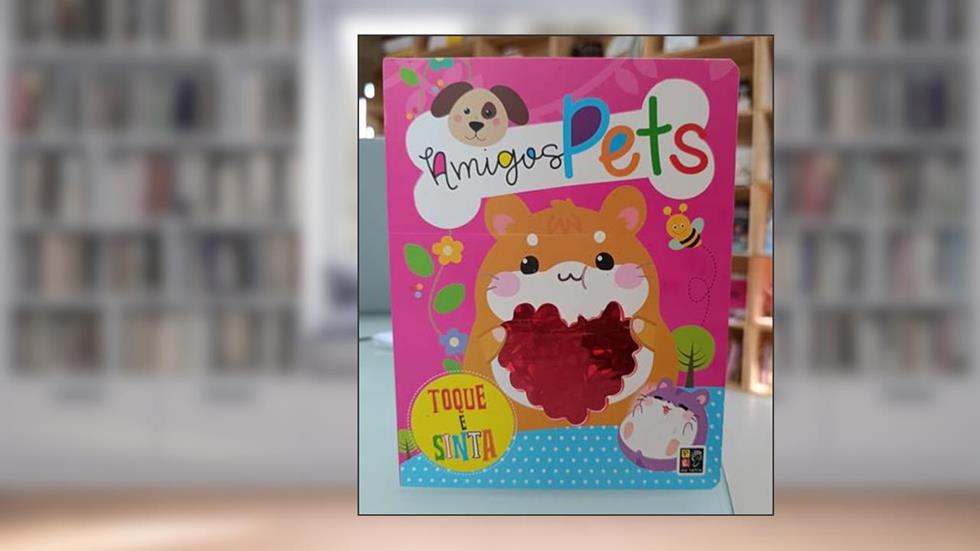 Toque e Sinta Amigos Pets, do autor Vários Autores