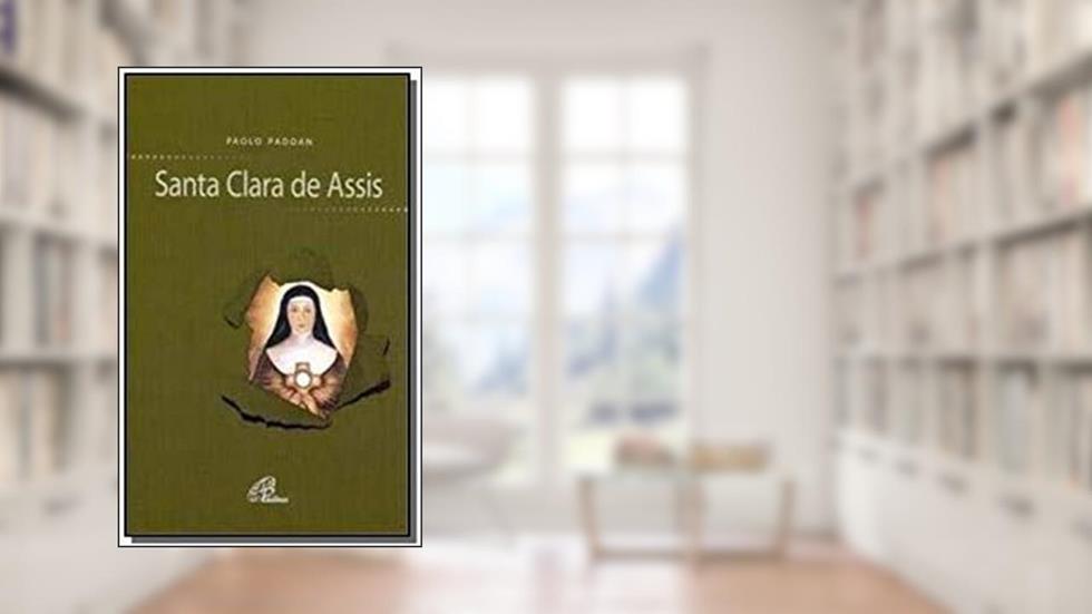 Santa Clara de Assis, do autor Paolo Padoan