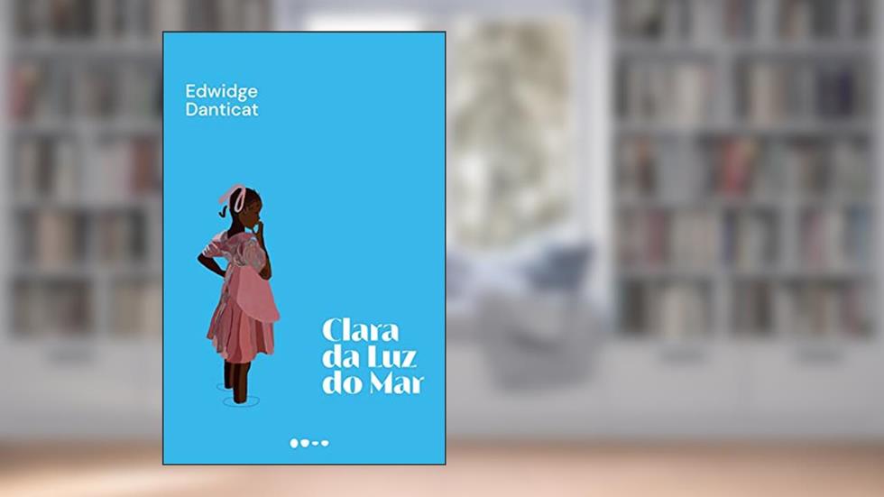 Clara da luz do mar, do autor Edwidge Danticat