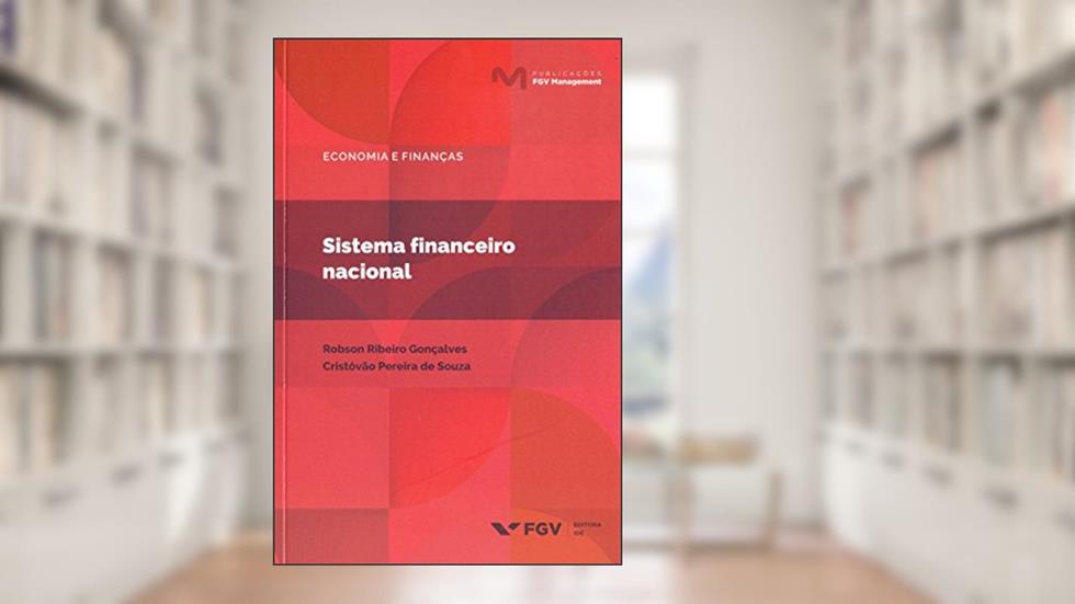 Sistema Financeiro Nacional, do autor Cristóvão Pereira De Souza; Robson Ribeiro Gonçalves