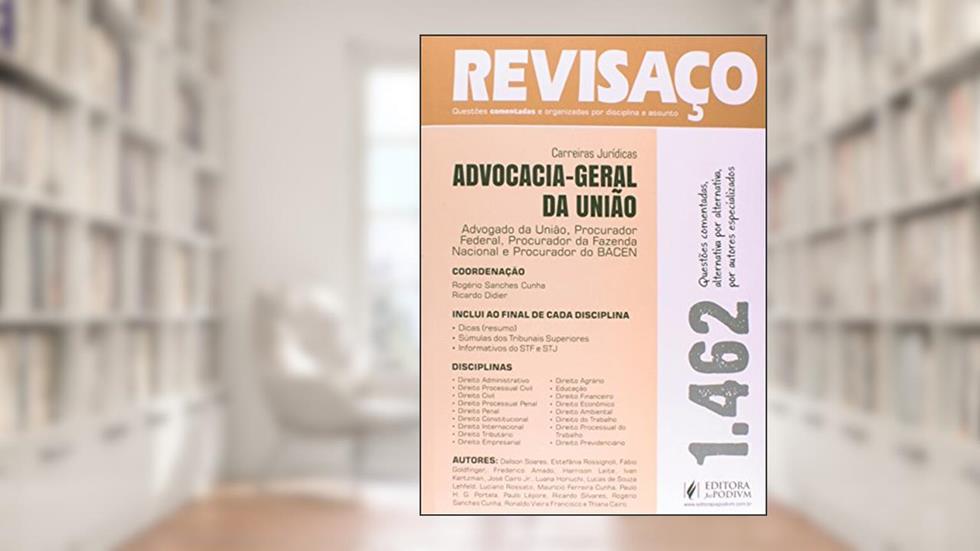 Advocacia-Geral da União. Advogado da União, Procurador Federal, BACEN e PFN. 1.462 Questões Comentadas, do autor Rogério Sanches Cunha