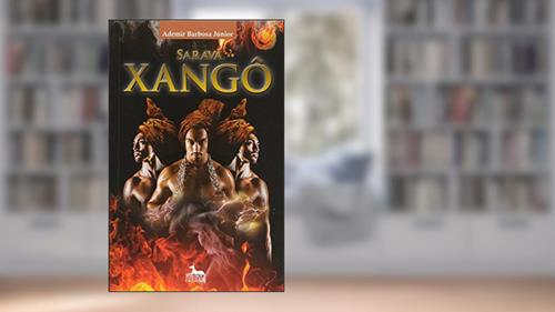 Capa de Saravá Xangô, do autor Ademir Barbosa Júnior