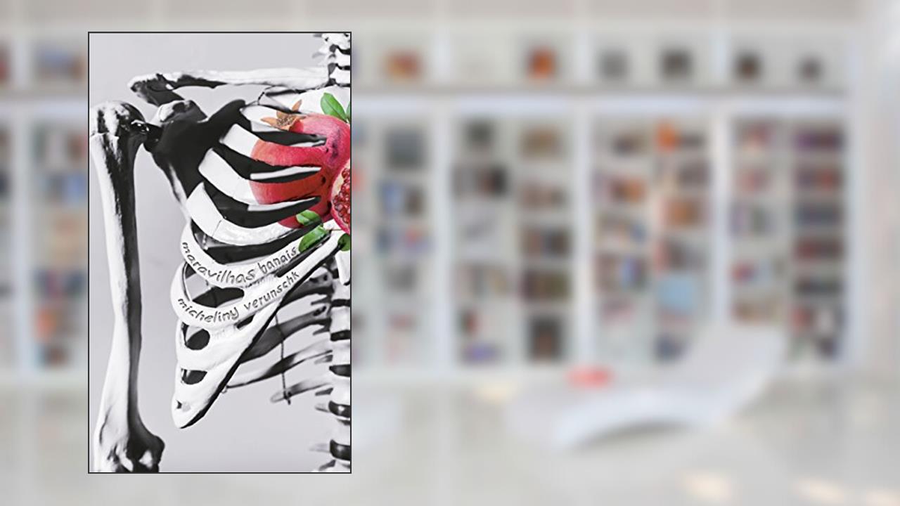 Maravilhas Banais (Volume 12), do autor Micheliny Verunschk