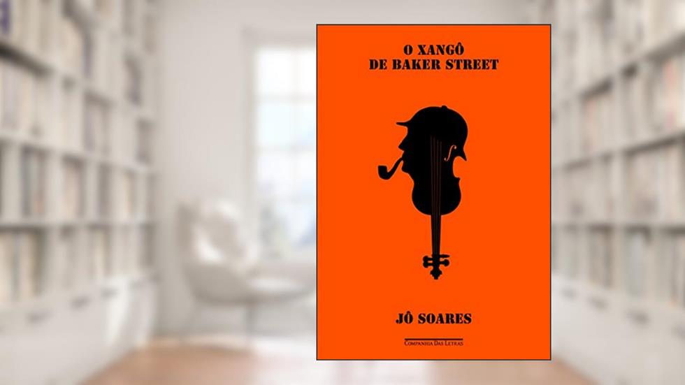 O xangô de Baker Street, do autor Jô Soares